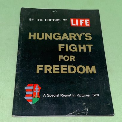 Hungary's Fight For Freedom 1956 Special LIFE Magazine