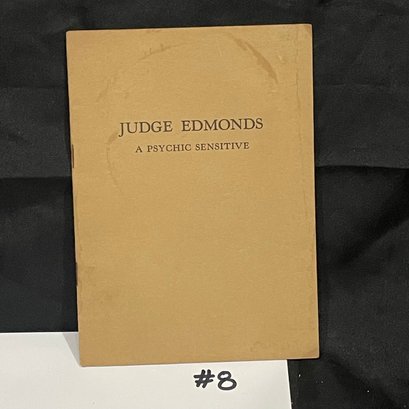 Judge Edmonds 'A Psychic Sensitive' 1945 Seance Medium Investigator Booklet