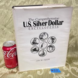 'The Comprehensive Silver Dollar Encyclopedia' 1992 John W. Highfill