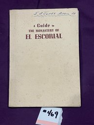 A Guide To THE MONASTERY OF EL ESCORIAL 1952 Madrid, Spain