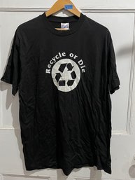 'Recycle Or Die' Size XL Black Short Sleeve T-Shirt
