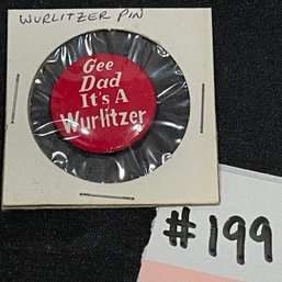 'Gee Dad It's A Wurlitzer' Vintage Advertising Pin/Button
