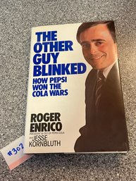 The Other Guy Blinked: How Pepsi Won The Cola Wars 1986 Roger Enrico Book