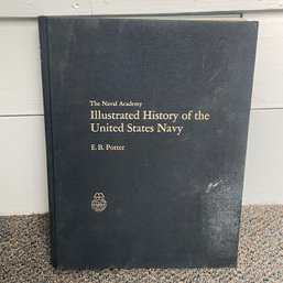 'Illustrated History Of The United States Navy' By E. B. Potter (1971)