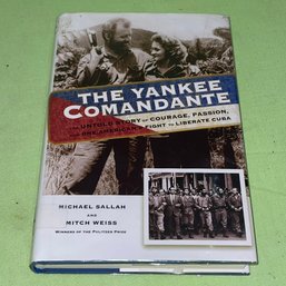 The Yankee Comandante 2015 Cuban Revolution History Book