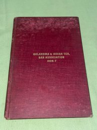 1906-1907 Oklahoma And Indian Territory Bar Association Book