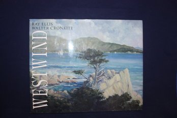 WESTWIND By Ray Ellis & Walter Cronkite 1990 Art Book - First Edition