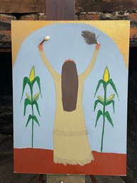 Native Woman Giving Praise In The Cornfield Unfinished Painting