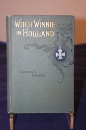 Witch Winnie In Holland By Elizabeth W. Champney 1896 Antique Book