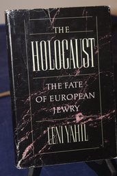 The Holocaust: The Fate Of European Jewry By Leni Yahil