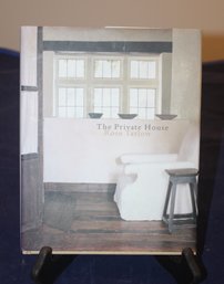 'The Private House' By Rose Tarlow 2001 Home Design, Decorating Book