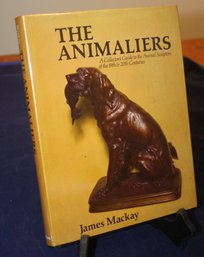 THE ANIMALIERS: A Collector's Guide To The Animal Sculptors Of The 19th & 20th Centuries