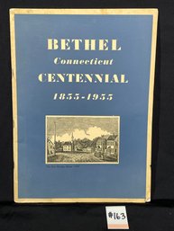 1955 Bethel, Connecticut Centennial History Book