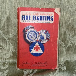 FIRE FIGHTING A Practical Guide For Firemen And Auxiliaries 1942