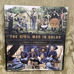 The Civil War In Color: A Photographic Reenactment Of The War Between The States