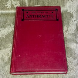 'The Story Of Anthracite' 1932 Vintage Coal Mining History Book
