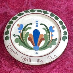 Aller Vale Pottery Tea Tile ENGLAND 'Don't Spill The Tea' VINTAGE