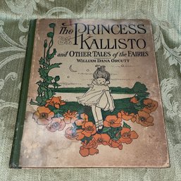 1902 'The Princess Kallisto And Other Tales Of The Fairies' Antique Book