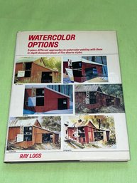 Watercolor Options 1985 Painting Art Book By Ray Loos