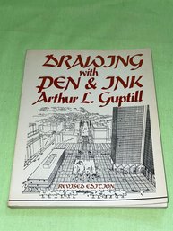 Drawing With Pen & Ink 1961 Arthur L. Guptill Art Book