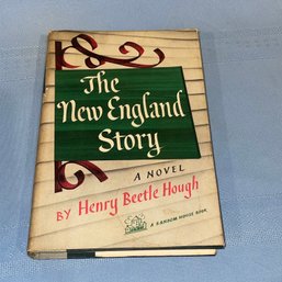 'The New England Story' A Novel By Henry Beetle Hough (1958)