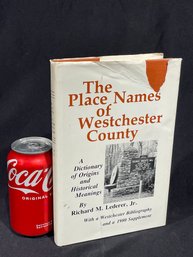 'The Place Names Of Westchester County' New York History (1978)