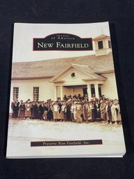 New Fairfield, Connecticut - Images Of America History Book (2008)