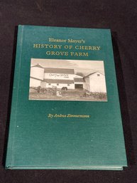 Eleanor Mayer's HISTORY OF CHERRY GROVE FARM (Newtown, CT) SIGNED