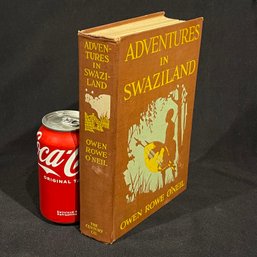 'Adventures In Swaziland' By Owen Rowe O'Neil (1921)