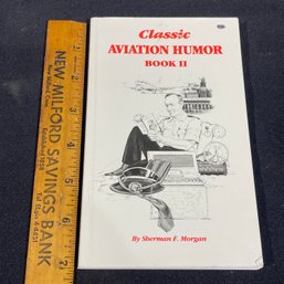 'Classic Aviation Humor Book II' 1989 By Sherman F. Morgan