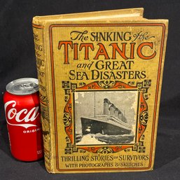 'The Sinking Of The Titanic And Great Sea Disasters' 1912 Antique Book