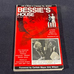 'BESSIE'S HOUSE: Life & Death In A Carlisle, PA Brothel' By Paul Zdinak SIGNED