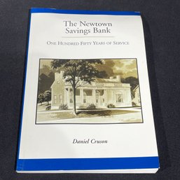 'The Newtown Savings Bank: One Hundred Fifty Years Of Service' By Daniel Cruson