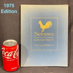 Newtown, Connecticut: Past And Present - History Book (1975 Edition)