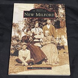 New Milford, Connecticut 'Images Of America' By Frances L. Smith (2000)