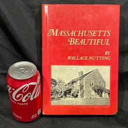 'MASSACHUSETTS BEAUTIFUL' By Wallace Nutting - Vintage Art Book