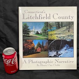 Connecticut's Litchfield County - A Photographic Narrative By Henry Clay Childs (1993)