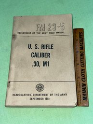 .30 Caliber M1 Rifle Army Field Manual 1958