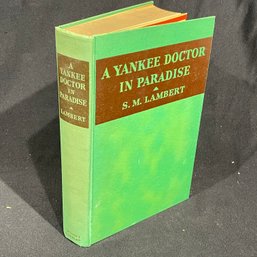 1941 'A Yankee Doctor In Paradise' By S. M. LAMBERT