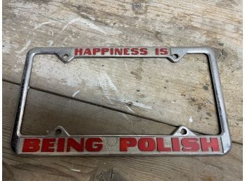 'Happiness Is Being Polish' License Plate Frame