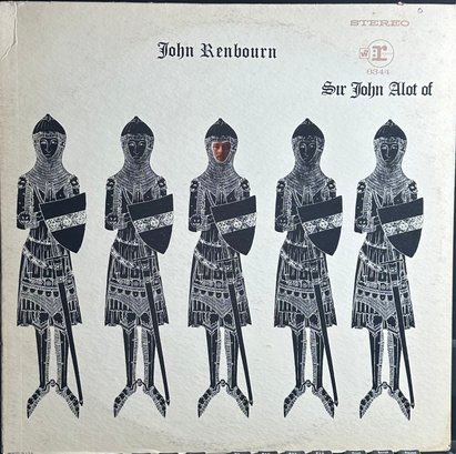 JOHN RENBOURN SIR JOHN ALOT OF MERRIE ENGLANDS MUSYK THYNG & YE GRENE KNYGHTE