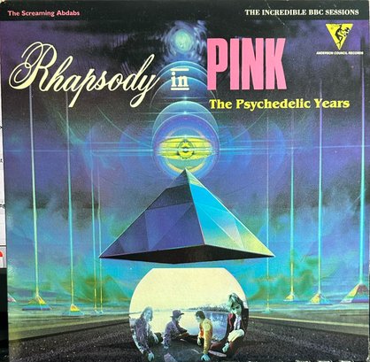 RHAPSODY IN PINK The Screaming Abdabs The Psychedelic Years The Incredible BBC Sessions 2 RECORD SET
