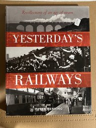 Yesterday's Railways: Recollections Of An Age Of Steam Book By Peter Herring