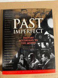 Past Imperfect: History According To The Movies