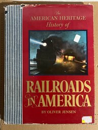 The American Heritage History Of Railroads In America Book By Oliver Ormerod Jensen