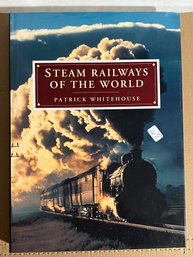 Steam Railways Of The World Book By Patrick Whitehouse