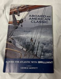 Aboard An American Classic - Across The Atlantic With Brilliant George Moffett