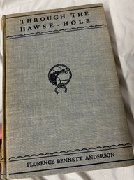 Through The Hawse-Hole The True Story Of A Nantucket Whaling Captain By Florence Bennett Anderson
