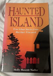 Haunted Island True Ghost Stories From Marthas Vineyard By Holly Mascott Nadler