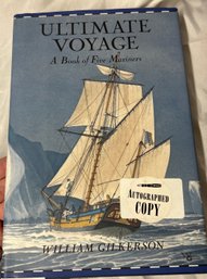 Ultimate Voyage - A Book Of Five Mariners Signed And Written By William Gilkerson